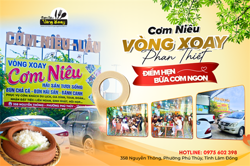 CƠM NIÊU VÒNG XOAY PHAN THIẾT – MŨI NÉ
Giữ trọn hương vị bữa cơm nhà giữa lòng phố biển